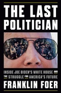 Cover: The Last Politician - Penguin Press