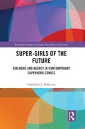 Cover: Super-Girls of the Future - Routledge