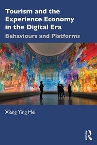 Abbildung von: Tourism and the Experience Economy in the Digital Era - Routledge