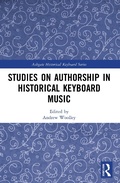 Cover: Studies on Authorship in Historical Keyboard Music - Routledge