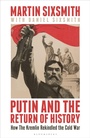 Cover: Putin and the Return of History - Bloomsbury Continuum