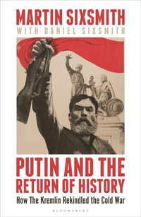 Enlarge image Cover: Putin and the Return of History - Bloomsbury Continuum