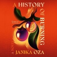 Enlarge image Cover: A History of Burning - Grand Central Publishing