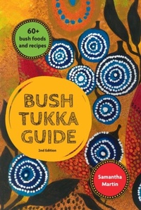 Enlarge image Cover: Bush Tukka Guide 2nd edition - Hardie Grant Explore