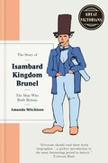 Cover: Who Was Isambard Kingdom Brunel - Short Books Ltd