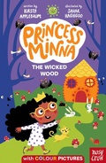 Cover: Princess Minna: The Wicked Wood - Nosy Crow Ltd