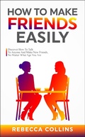 Cover: How To Make Friends Easily - Keith Everett