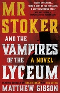 Cover: Mr Stoker and the Vampires of the Lyceum - The Book Guild Ltd