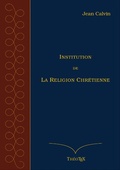 Cover: Institution de la Religion Chr&eacute;tienne - Books on Demand