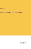 Cover: A Select Collection of Old English Plays - Anatiposi Verlag