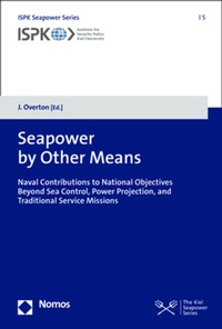 Enlarge image Cover: Seapower by Other Means - Nomos
