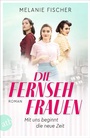 Cover: Die Fernsehfrauen - Aufbau