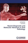 Cover: Recent Diagnostic and Molecular Advances in Oral Pathology - LAP Lambert Academic Publishing