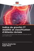 Cover: Indice de gravite CT modifie et classification d'Atlanta revisee - Editions Notre Savoir