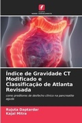 Cover: Indice de Gravidade CT Modificado e Classificacao de Atlanta Revisada - Edicoes Nosso Conhecimento