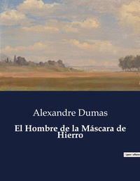 Abbildung von: El Hombre de la Mascara de Hierro - Culturea