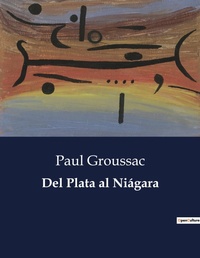 Abbildung von: Del Plata al Niagara - Culturea