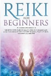 Enlarge image Cover: Reiki For Beginners - Rohit Sahu