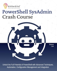 Enlarge image Cover: PowerShell SysAdmin Crash Course - GitforGits