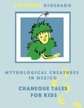 Cover: Mythological creatures in Mexico: Chaneque tales for kids - Tot Publishing