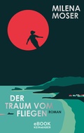 Cover: Der Traum vom Fliegen - Kein & Aber
