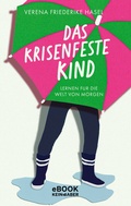 Cover: Das krisenfeste Kind - Kein & Aber