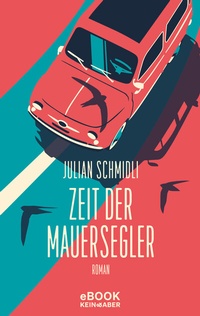 Abbildung von: Zeit der Mauersegler - Kein & Aber