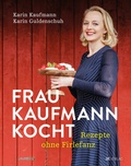Cover: Frau Kaufmann kocht Rezepte ohne Firlefanz - AT Verlag