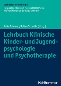 Abbildung von: Lehrbuch Klinische Kinder- und Jugendpsychologie und Psychotherapie - Kohlhammer