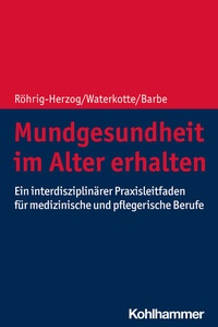 Abbildung von: Mundgesundheit im Alter erhalten - Kohlhammer