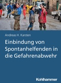 Cover: Einbindung von Spontanhelfenden in die Gefahrenabwehr - Kohlhammer