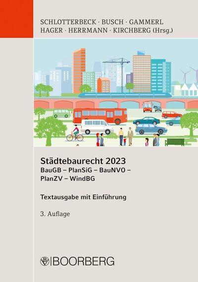 Abbildung von: Städtebaurecht 2023 BauGB - PlanSiG- BauNVO - PlanZV - WindBG - Boorberg