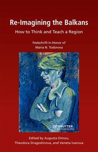 Enlarge image Cover: Re-Imagining the Balkans - De Gruyter