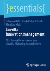 Abbildung von: Guerilla Innovationsmanagement - Springer Gabler