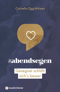 Abbildung von: #abendsegen - Neukirchener Verlag