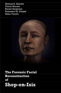 Abbildung von: The Forensic Facial Reconstruction of Shep-en-Isis - epubli