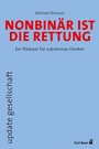 Cover: Nonbinär ist die Rettung - Carl-Auer Verlag