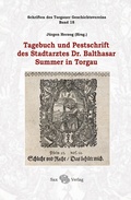 Bild: Tagebuch und Pestschrift des Stadtarztes Dr. Balthasar Summer in Torgau - Sax-Verlag