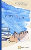 Cover: Lebensluft - Herz und Gold GbR