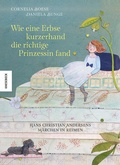 Cover: Wie eine Erbse kurzerhand die richtige Prinzessin fand - Knesebeck
