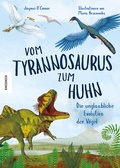 Cover: Vom Tyrannosaurus zum Huhn - Knesebeck