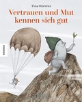 Cover: Vertrauen und Mut kennen sich gut - Knesebeck
