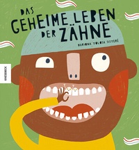 Abbildung von: Das geheime Leben der Zähne - Knesebeck