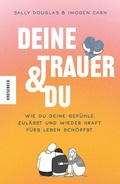 Cover: Deine Trauer und du - Knesebeck