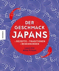 Abbildung von: Der Geschmack Japans - Knesebeck
