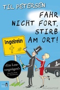 Cover: Fahr nicht fort, stirb am Ort! - Early Bird Books