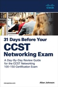 Cover: 31 Days Before your Cisco Certified Support Technician (CCST) Networking 100-150 Exam: A Day-By-Day Review Guide for the CCST-Networking Certification Exam - Cisco Press