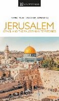 Cover: DK Eyewitness Jerusalem, Israel and the Palestinian Territories - DK Eyewitness Travel