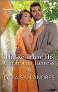 Cover: The Return of His Caribbean Heiress - Harlequin Historical