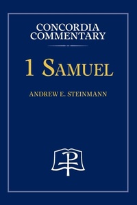 Enlarge image Cover: 1 Samuel - Concordia Commentary - Concordia Publishing House